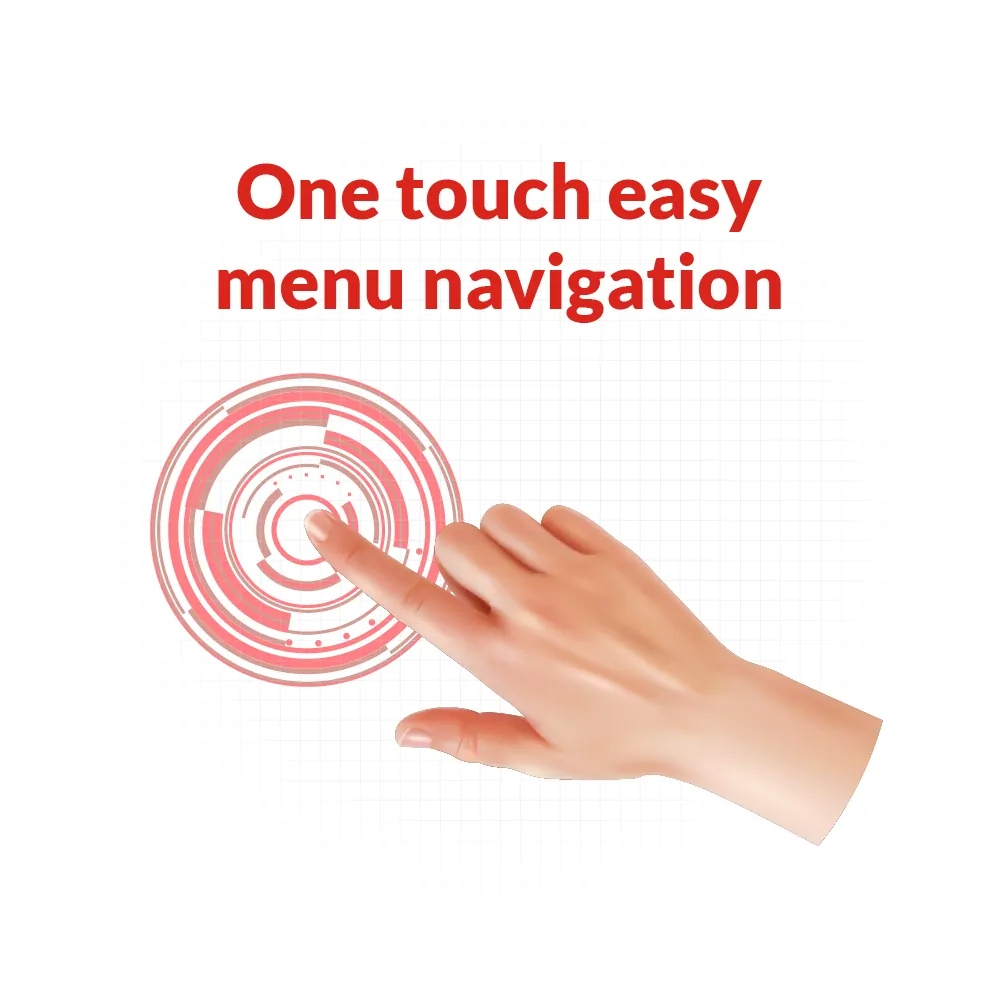One-touch-easy-menu-navigation